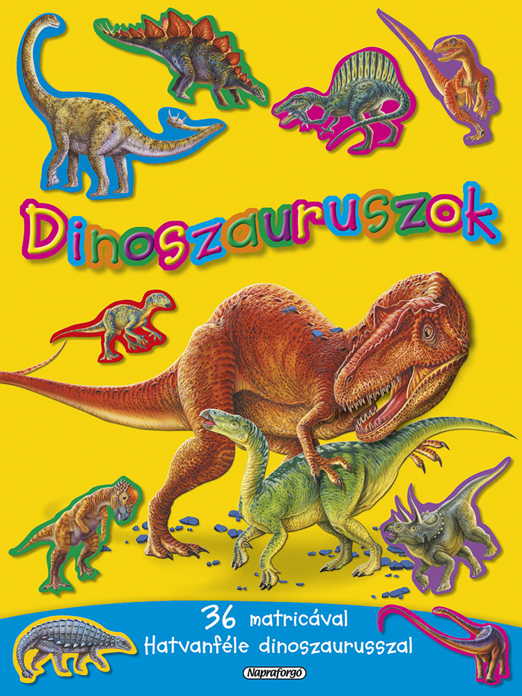 babashop.hu - Napraforgó Mozgalmas matricásfüzet - Dinoszauruszok